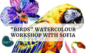 Birds - Watercolour Workshop with Sofia